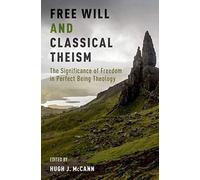 Free Will And Classical Theism