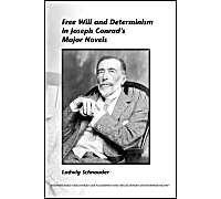 Free Will And Determinism In Joseph Conrad's Major Novels