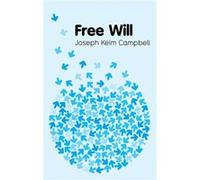 Free Will by Joseph Keim Washington State University Campbell Joseph Keim Washington State University Campbell (Auteur)