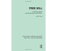 Free Will (Routledge Library Editions: Free Will and Determinism) - [Version Originale] Inconnu (Auteur)