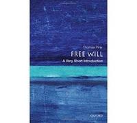 Free Will, Very Short Introductions Thomas Pink (Auteur)