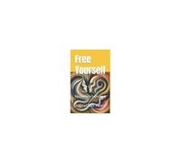 Free Yourself: Perception Is Everything