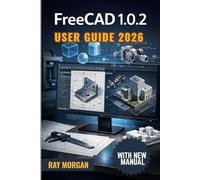 FreeCAD 1.0.2 User Guide 2026