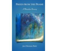 Freed from the Frame: A miraculous recovery
