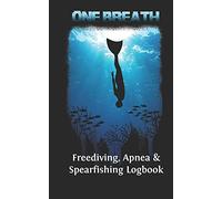 Freediving, Apnea & Spearfishing Logbook: Log Book DiveLog for breath-hold diving - English Version