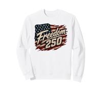 Freedom 250 Patriotic American Flag USA Independence Freedom Sweatshirt