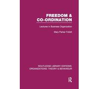 Freedom and Co-ordination (RLE: Organizations)