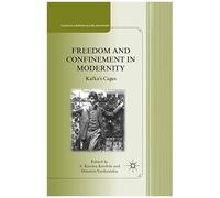 Freedom And Confinement In Modernity