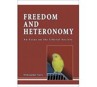 Freedom and Heteronomy: An Essay on the Liberal Society