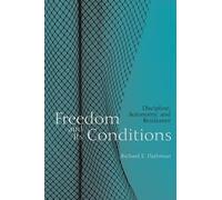 Freedom And Its Conditions