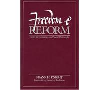 Freedom and Reform: Essays in Economics and Social Philosophy