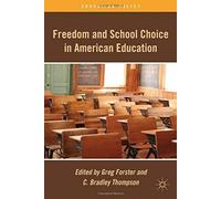 Freedom And School Choice In American Education
