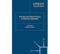 Freedom And School Choice In American Education