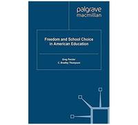 Freedom And School Choice In American Education