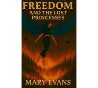 Freedom and the Lost Princesses