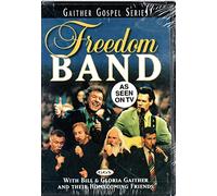 Freedom Band with Bill & Gloria Gaither and Their Homecoming Friends [Import USA Zone 1]
