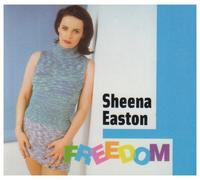 Freedom by Sheena Easton