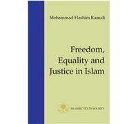 Freedom, Equality and Justice in Islam Mohammad Hashim Kamali (Auteur)