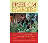 Freedom Farmers by Monica M. White Monica M. White (Auteur)