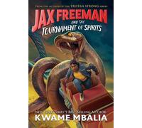 Freedom Fire: Jax Freeman and the Tournament of Spirits - Kwame Mbalia - Freedom Fire Digital - ebook (ePub) - Livre