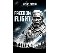 FREEDOM FLIGHT