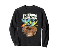 Freedom Flight Crew Room Voyage Humour Oiseaux Citation Oiseaux Sweatshirt