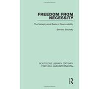 Freedom from Necessity (Routledge Library Editions: Free Will and Determinism) - [Version Originale] Inconnu (Auteur)