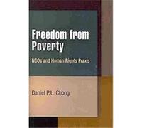 Freedom from Poverty, Pennsylvania Studies in Human Rights Daniel P. L. Chong (Auteur)