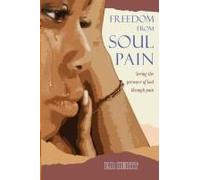 Freedom From Soul Pain