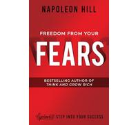 Freedom from Your Fears: Step Into Your Success