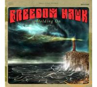 Freedom Hawk - Holding on [Import]