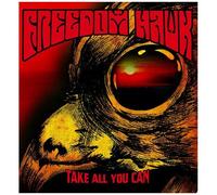 Freedom Hawk - Take All You Can [Compact Discs]