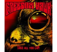 Freedom Hawk - Take All You Can [Vinyl Lp]