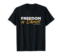 Freedom in Christ Galates 5:1 Croyants chrétiens Fidèle T-Shirt