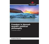 Freedom in Hannah Arendt's political philosophy