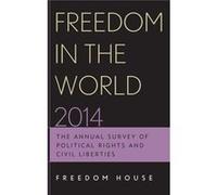 Freedom In The World 2014: The Annual Survey Of Political Rights And Civil Liberties (Hardcover) Freedom House, (Auteur)