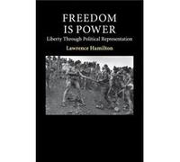 Freedom Is Power - Hamilton Lawrence University of the Witwatersrand Johannesburg - Cambridge University Press - Livre en Anglais - Paperback Hamilton Lawrence University of the Witwatersrand Johannes