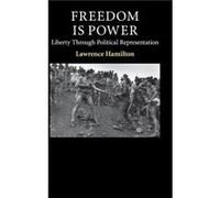 Freedom Is Power - Hamilton Lawrence University of the Witwatersrand Johannesburg - Cambridge University Press - Livre en Anglais - Hardback Hamilton Lawrence University of the Witwatersrand Johannesb