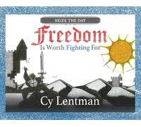 Freedom Is Worth Fighting For