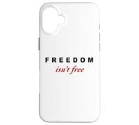 Freedom Isn't Free - Minimal Design Conservative (White) Coque pour iPhone 16 Plus