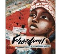 Freedom ! Jennifer Dalrymple (Auteur), Justine Brax (Illustration)