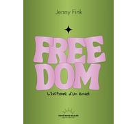 Freedom - L'histoire d'un envol