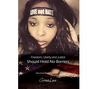 Freedom, Liberty And Justice Should Hold No Barriers