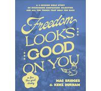 Freedom Looks Good on You A 6-Session Bible Study on Overcoming Comparison, Rejection, and All the Things That Hold You Back - Mac Bridges - Baker publishing group - ebook (ePub) - Livre