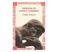 Freedom of Choice Affirmed by Corliss Lamont (1990-09-03)