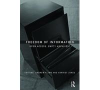 Freedom Of Information: Open Access, Empty Archives?