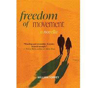 Freedom of Movement - William Torrey - Regal House Publishing - ebook (ePub) - Livre