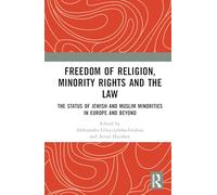 Freedom of Religion, Minority Rights and the Law