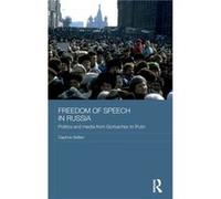 Freedom of Speech in Russia by Skillen & Daphne Formerly a journalist and consultant working in Moscow & with a doctorate from University College London. Skillen Daphne Formerly a journalist and consu