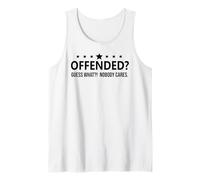Freedom Offended Guess What Nobody Cares If You're Offended Débardeur